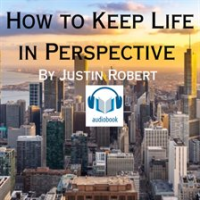 How_to_Keep_Life_in_Perspective